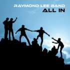 Raymond Lee Band – All In